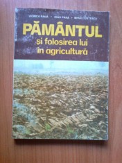 i Pamantul si folosirea lui in agricultura - Viorica Pana etc