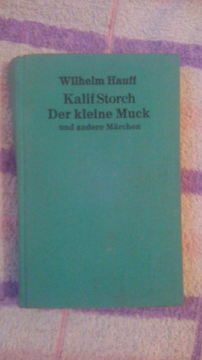 Kalif Storch der kleine Muck und andere marchen-Wilhelm Hauff