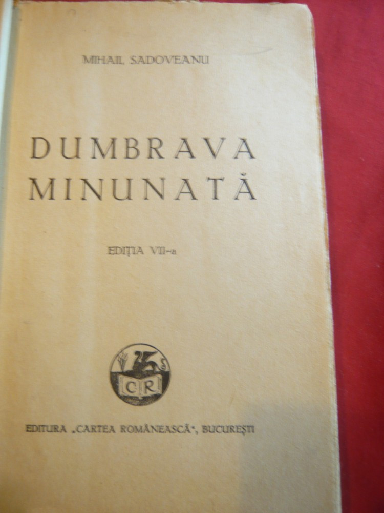 M.Sadoveanu - Dumbrava Minunata -(+povestiri) Ed.1939 Cartea Romaneasca,desene  | Okazii.ro