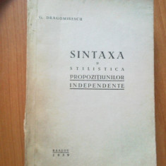 i SINTAXA SI STILISTICA PROPOZITIUNILOR INDEPENDENTE de G. DRAGOMIRESCU, 1939