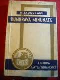 M.Sadoveanu - Dumbrava Minunata -(+povestiri) Ed.1939 C.R ,desene DS (Stoica) 200 pag
