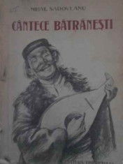 Cantece Batranesti - Mihail Sadoveanu ,388851 foto