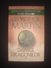 GEORGE R. R. MARTIN - DANSUL DRAGONILOR volumul 2 foto