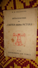 Introducere in &amp;quot; Cartea despre pictura &amp;quot; 41pagini- V.G.Paleolog foto