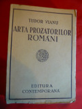 TUDOR VIANU- Arta Prozatorilor Romani - Prima Ed.1941 Ed.Contemporana
