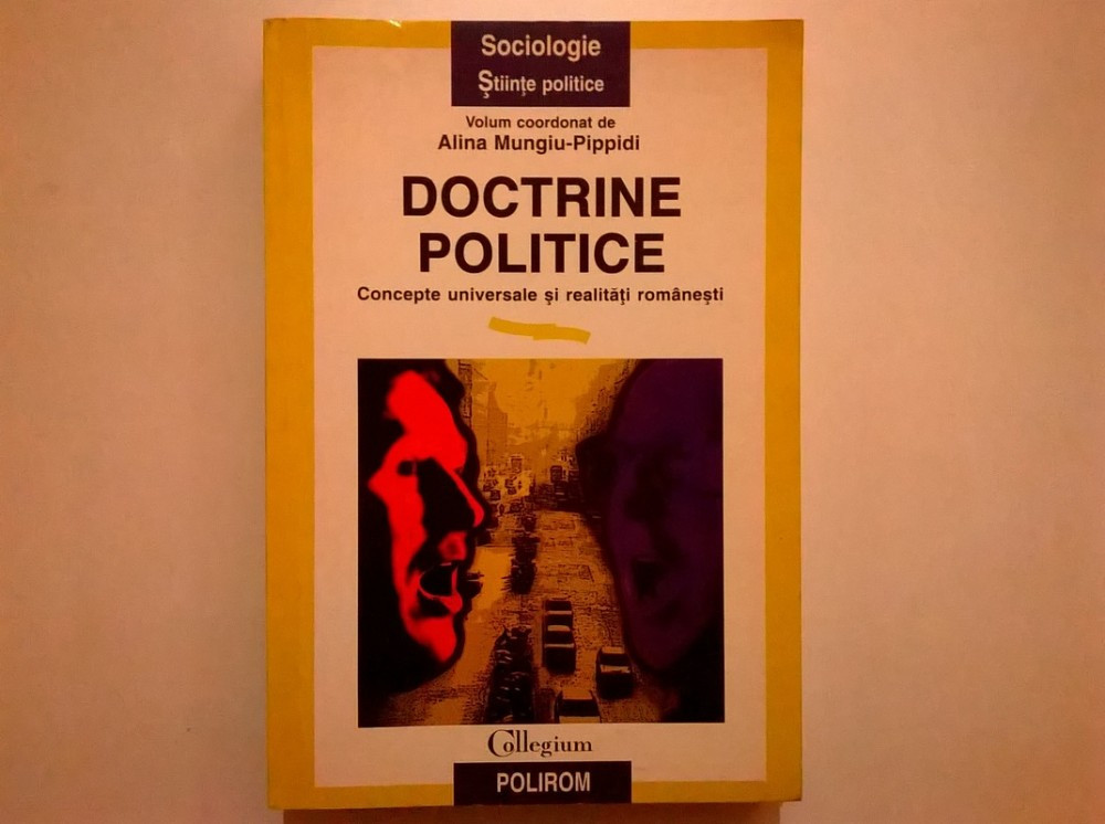 Alina Mungiu-Pippidi - Doctrine politice | arhiva Okazii.ro