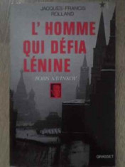 L&amp;#039;homme Quie Defia Lenine Boris Savinkov - Jacques-francis Rolland ,389174 foto