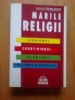 D3 Marile religii - Philippe Gaudin, Carti crestinism