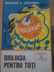 Biologia Pentru Toti - Gospodin V. Svestarov ,389100 foto