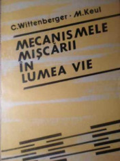 Mecanismele Miscarii In Lumea Vie - C.wittenberger M.keul ,389020 foto