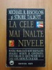 I MICHAEL R. BESCHLOSS, STROBE TALBOTT - LA CELE MAI INALTE NIVELE