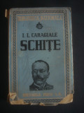 Ion Luca Caragiale - Schite (1947)