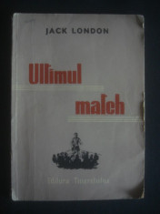 JACK LONDON - ULTIMUL MATCH foto