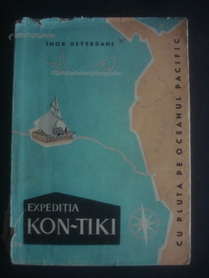 Thor Heyerdahl - Expeditia Kon-Tiki. Cu pluta pe oceanul Pacific foto