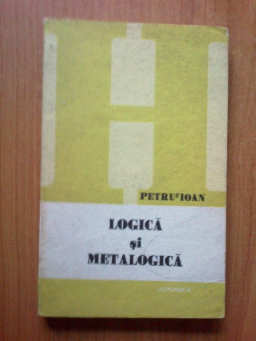 d2 Logica Si Metalogica - Petru Ioan