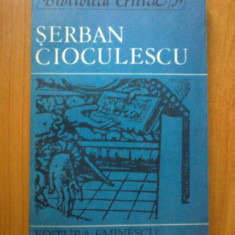 n1 Serban Cioculescu - antologie , prefata si aparat critic de Mircea Vasilescu