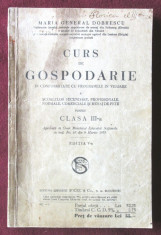 Carte veche: &amp;quot;CURS DE GOSPODARIE a Scoalelor de fete&amp;quot;, Maria G. Dobrescu, 1937 foto