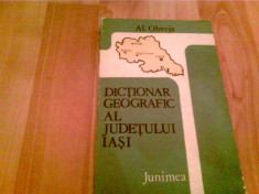 DICTIONAR GEOGRAFIC AL JUDETULUI IASI -AL. OBREJA foto