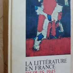 LA LITTERATURE EN FRANCE DEPUIS 1945 (1945-1973,ENCICLOPEDIE LB FRANCEZA/BORDAS)