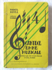 Carte veche: &amp;quot;CANTECE SI SEMNE MUZICALE&amp;quot;, Marcel Botez, 1938. Clasa IV-a foto