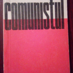 Comunistul-Insemnari despre responsabilitatea sociala a membrului de partid
