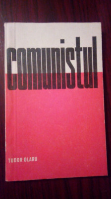 Comunistul-Insemnari despre responsabilitatea sociala a membrului de partid foto