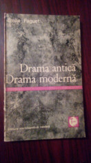 Drama antica,drama moderna-Emile Faguet foto