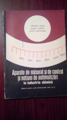 Aparate de masurat si de control si notiuni de automatizari in industria chimica foto