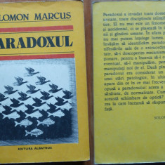 Solomon Marcus , Paradoxul , 1984 , editia 1 cu autograf catre Radu Albala
