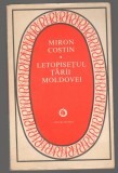 C6653 MIRON COSTIN - LETOPISETUL TARII MOLDOVEI