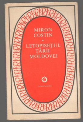 C6653 MIRON COSTIN - LETOPISETUL TARII MOLDOVEI foto