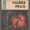 C6633 MARELE PRAG DE ALEXANDRU UNGUREANU