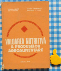 Valoarea nutritiva a produselor agroalimentare Rodica Segal Brad Segal 1983 foto