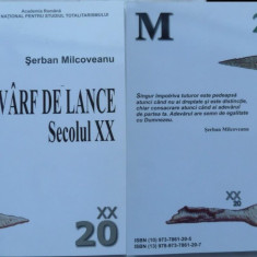 Serban Milcoveanu , Varf de lance ; Secolul XX , 2006 , legionara