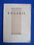 DAN BOTTA - EULALII * CU O PARAFRAZA DE ION BARBU - ED.1-A - 1931 - EX.NR.52/100