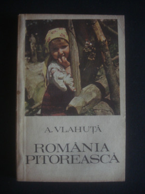 A. VLAHUTA - ROMANIA PITOREASCA foto