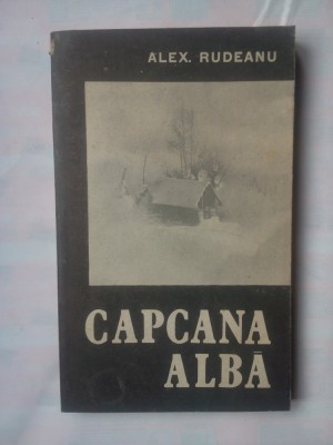 ALEX. RUDEANU - CAPCANA ALBA foto