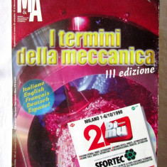 I TERMINI DELLA MECCANICA + CD. Dictionar tehnic poliglot masini unelte, roboti