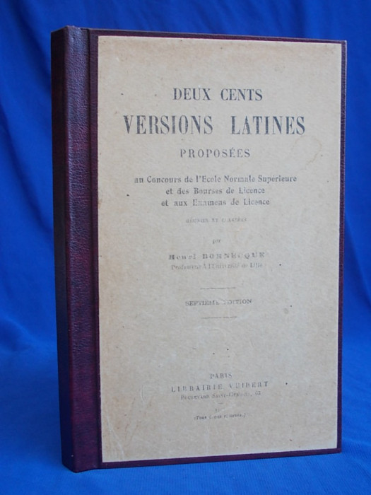 HENRI BORNECQUE - DEUX CENTS VERSIONS LATINES ( TEXTE IN LATINA ) ,PARIS ,1955 *