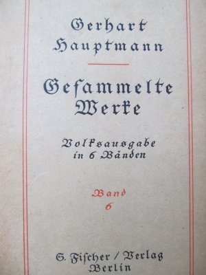 Gesammelte Werke in sechs Bänden - Sechster Band -Gerthart Hauptmann , 1917