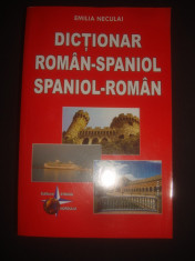 EMILIA NECULAI - DICTIONAR ROMAN SPANIOL, SPANIOL ROMAN foto