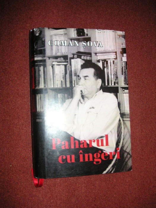 Coman Sova - Paharul cu ingeri(cu autograful autorului catre Eugen Simion)