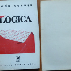 Radu Cosasu , Logica , 1985 , editia 1 cu autograf catre Radu Albala