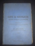 IOAN STOIAN - CURS DE NAVIGATIE COSTIERA, ESTIMATA SI ASTRONOMICA, Alta editura