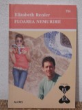 FLOAREA NEMURIRII -ELIZABETH REINER
