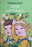 INIMA PAMANTULUI - Eudochia Pavel