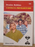 CANTECUL PRIVIGHETORII -DENISE ROBINS