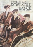 POVESTILE BANCII - Gheorghe Dachin