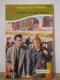 UNDEVA LA SAN DIEGO-MARY ANNE WILSON(Colectia Romantic, nr.520)