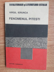 Fenomenul Pitesti - Virgil Ierunca - Ed. Humanitas - 1990 foto